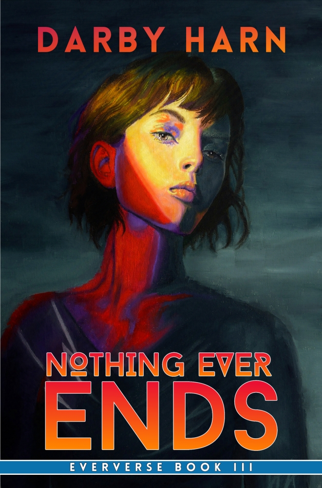 Nothing Ever Ends (Eververse Book 3)