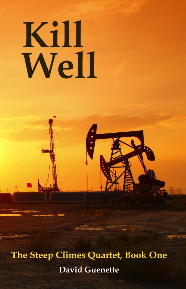 Kill Well (Book One of The Steep Climes Quartet)