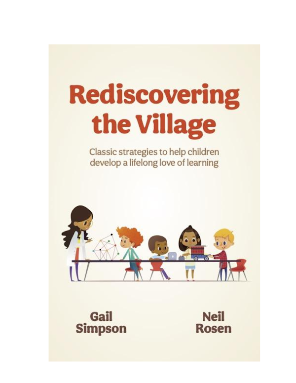 Rediscovering the Village, Classic strategies to help children develop a lifelong love of learning.