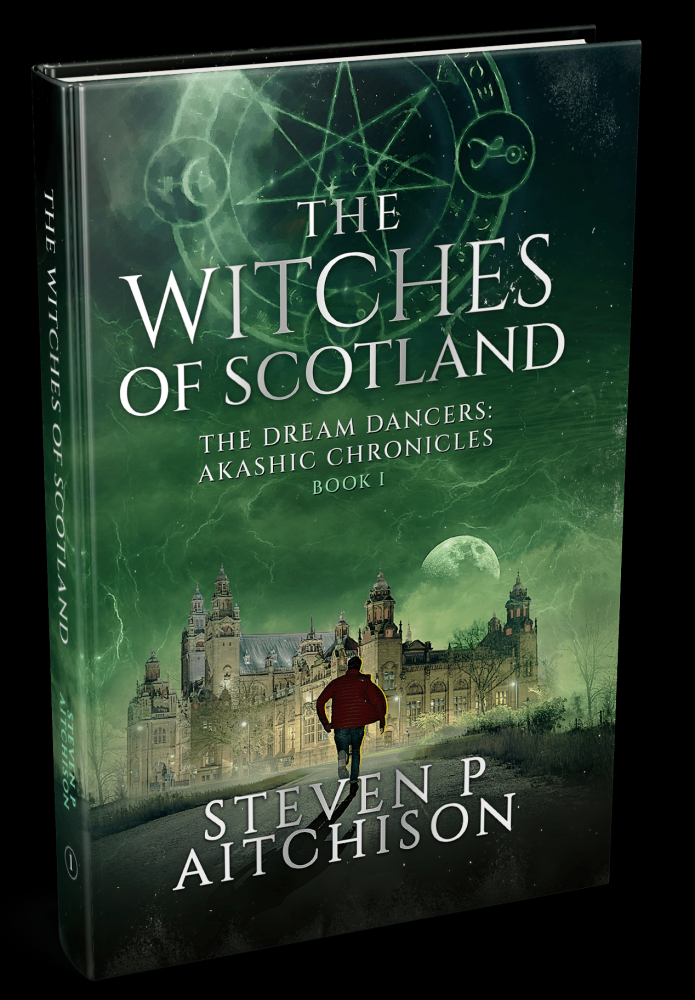 The Witches of Scotland: The Dream Dancers; Akashic Chronicles - Book 1