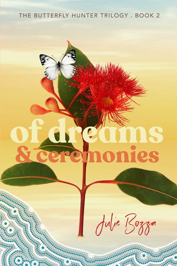 Of Dreams and Ceremonies (Butterfly Hunter #2)