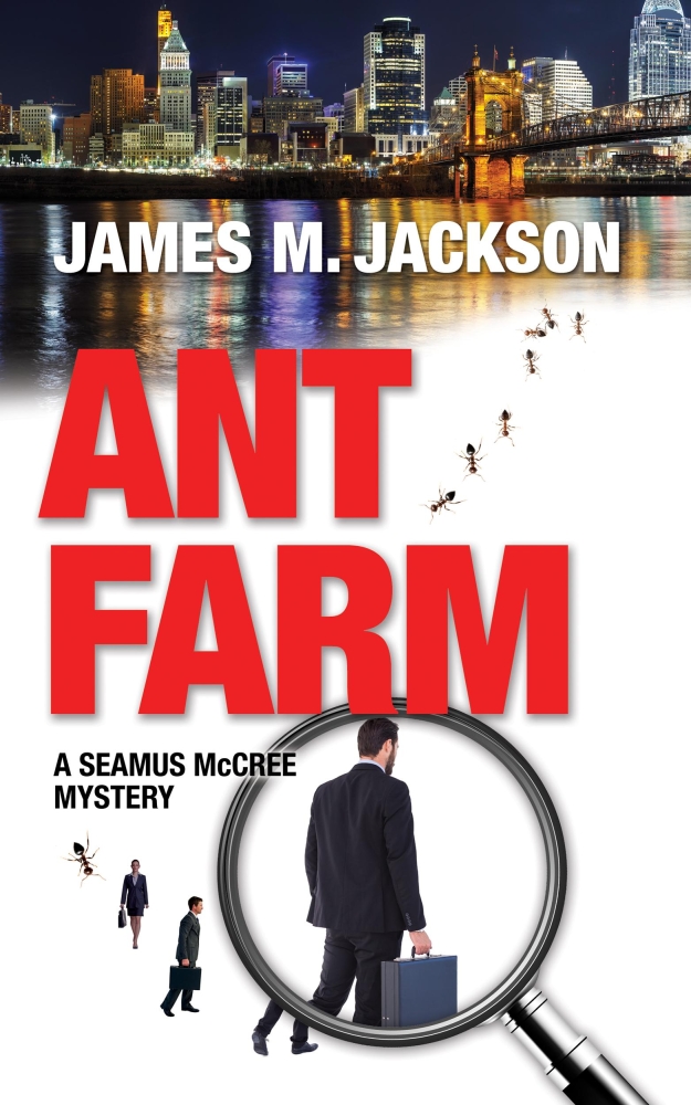 Ant Farm (Seamus McCree #1)