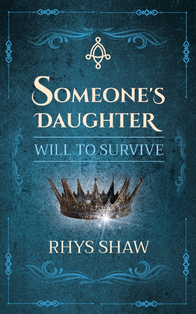 Someone's Daughter: Will To Survive