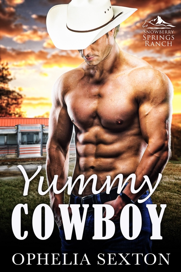 Yummy Cowboy (Snowberry Springs Ranch Book 1)