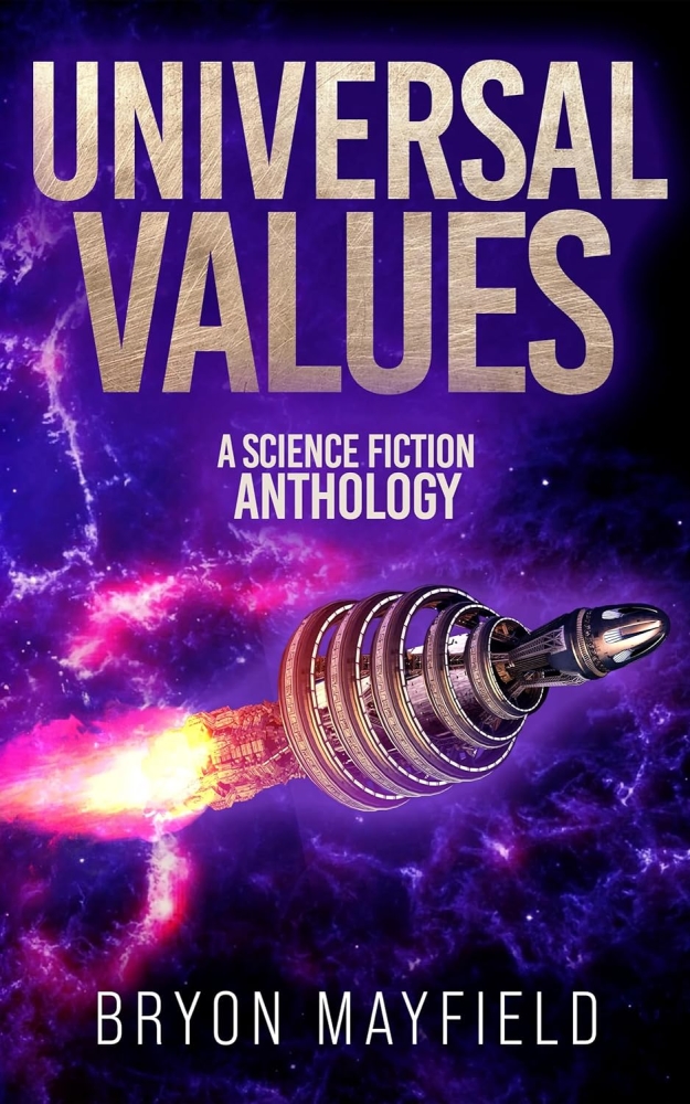 Universal Values: A Science Fiction Anthology