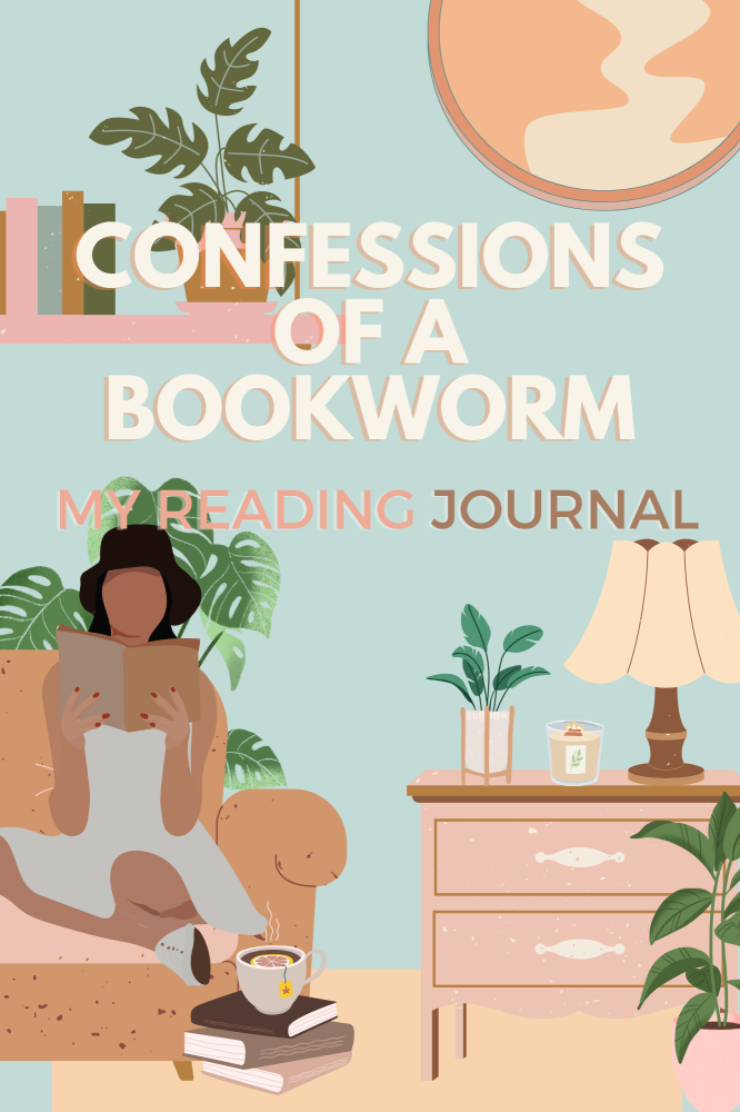 Confessions of a Bookworm: My Reading Journal