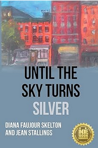 Until the Sky Turns Silver