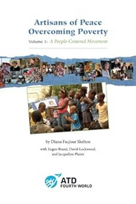 Artisans of Peace Overcoming Poverty, Volume 1: A People-Centered Movement