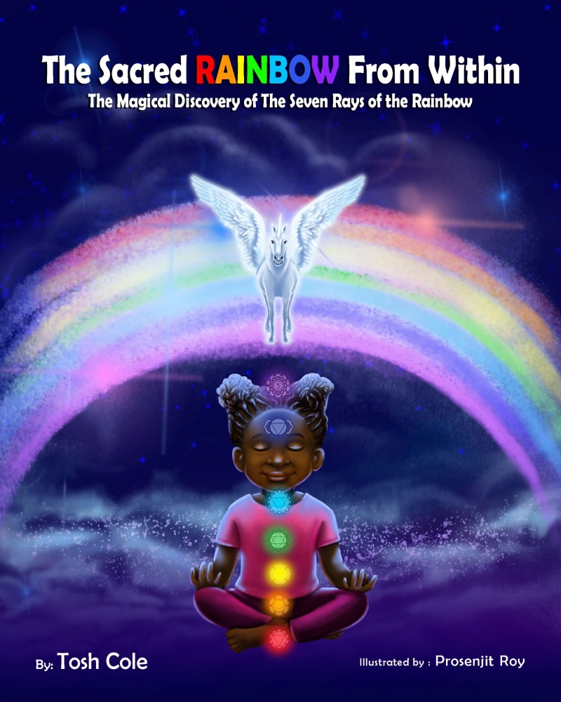 The Sacred Rainbow from Within: The Magical Discovery of the Seven Rays of the Rainbow