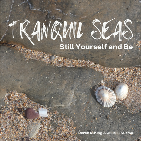 Tranquil Seas: Still Yourself and Be