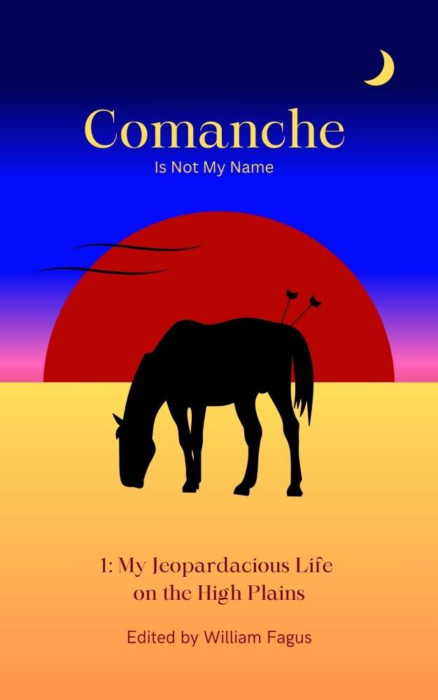 Comanche Is Not My Name 1