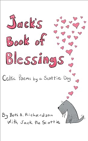 Jack's Book of Blessings: Celtic Poems by a Scottie Dog