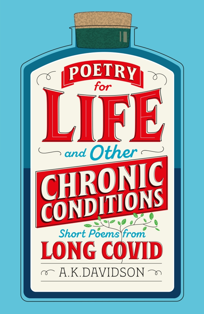 Poetry for Life and Other Chronic Conditions: Short Poems from Long Covid