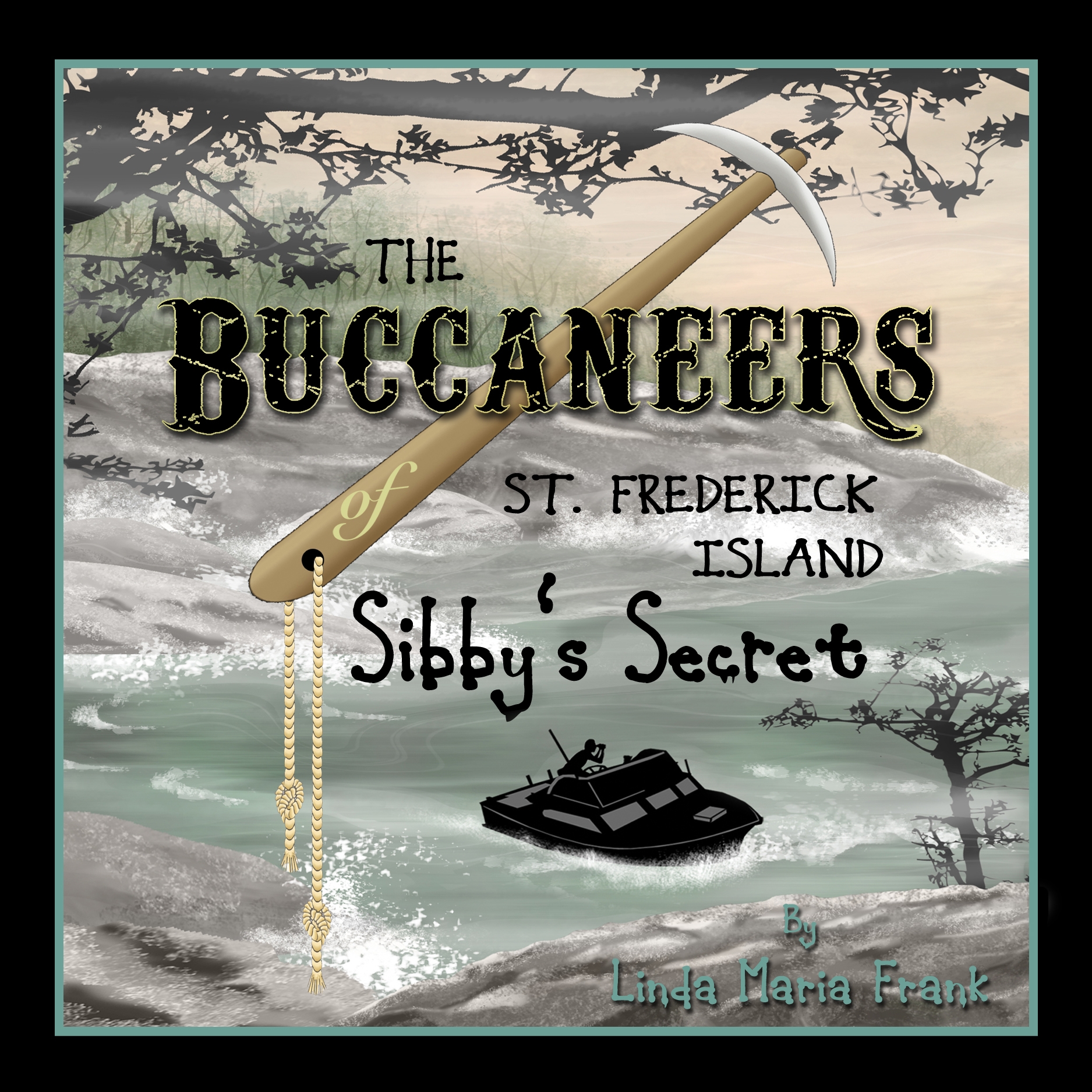 The Buccaneers of St. Frederick Island, Sibby's Secret