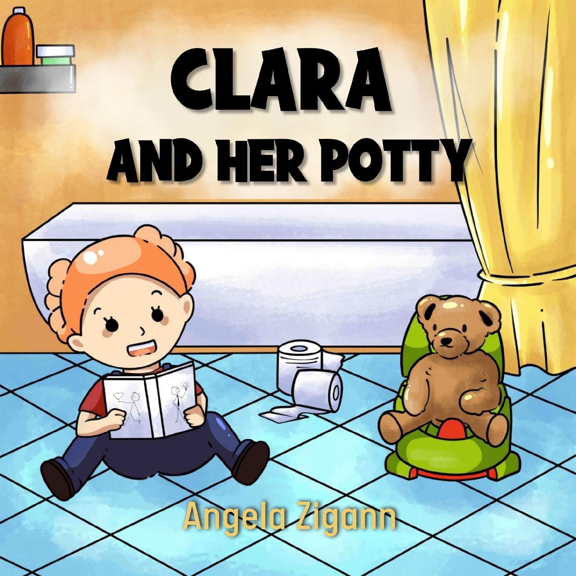 Clara and her potty - toilet training book for toddlers