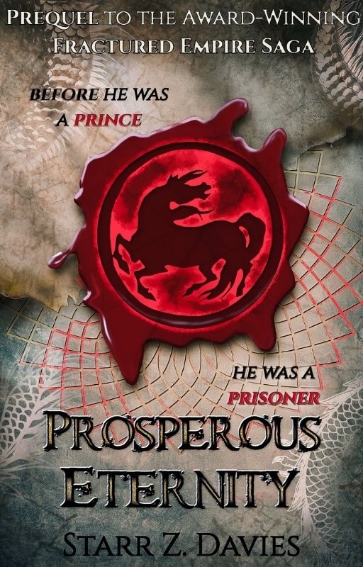 Prosperous Eternity (Fractured Empire Saga Prequel)