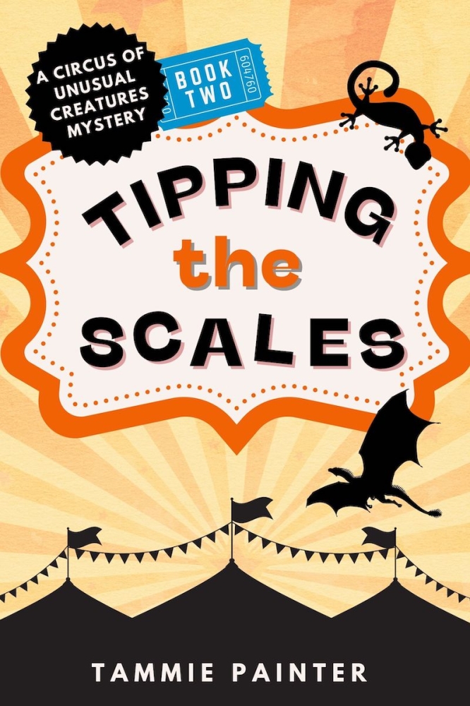 Tipping the Scales (The Circus of Unusual Creatures #2)