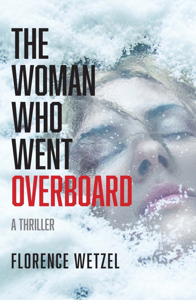 The Woman Who Went Overboard: A Thriller