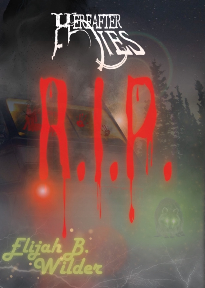 Hereafter Lies: R.I.P.