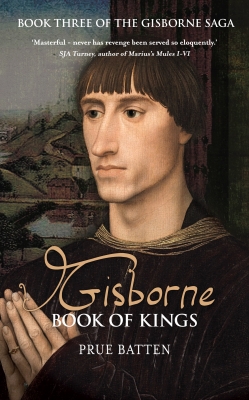 Gisborne: Book of Kings - Book Three of The Gisborne Saga