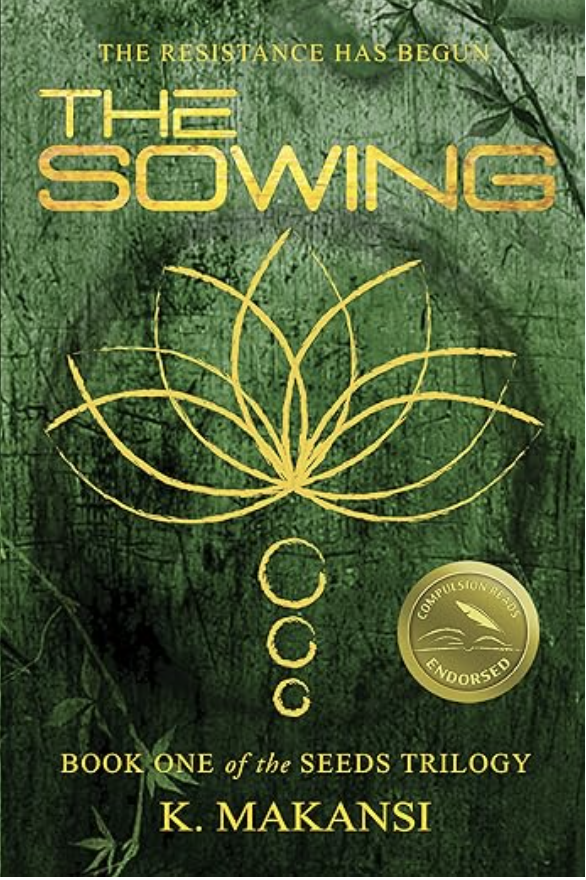 The Sowing: Book One of the Seeds Trilogy