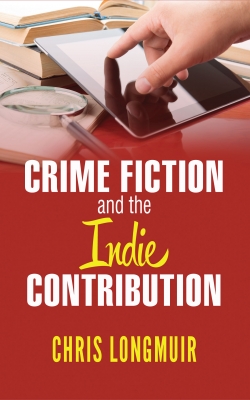 Crime Fiction and the Indie Contribution