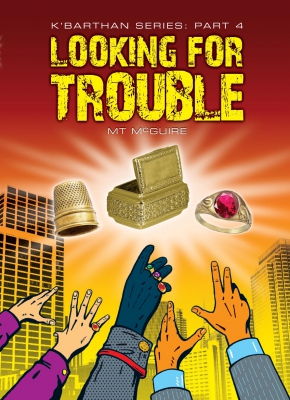 Looking For Trouble, K'Barthan Series: Part 4