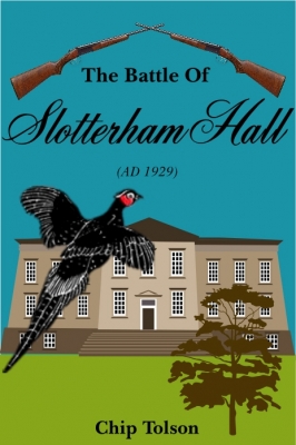 The Battle of Slotterham Hall, AD 1929