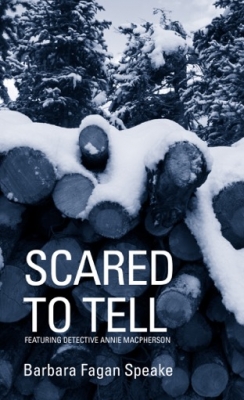 Scared To Tell (2015) Detective Annie Macpherson Series, book 4