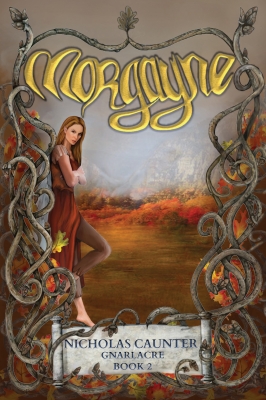 Morgayne: Gnarlacre Book Two