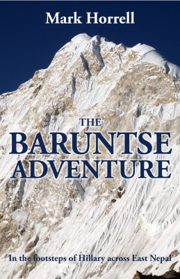 The Baruntse Adventure: In the footsteps of Hillary across East Nepal