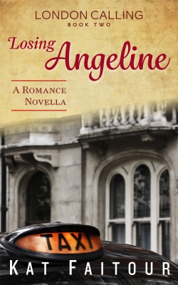 Losing Angeline: London Calling Book Two