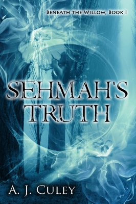 Sehmah's Truth (Beneath the Willow, Book 1)