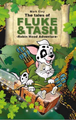 The Tales of Fluke & Tash - Robin Hood Adventure