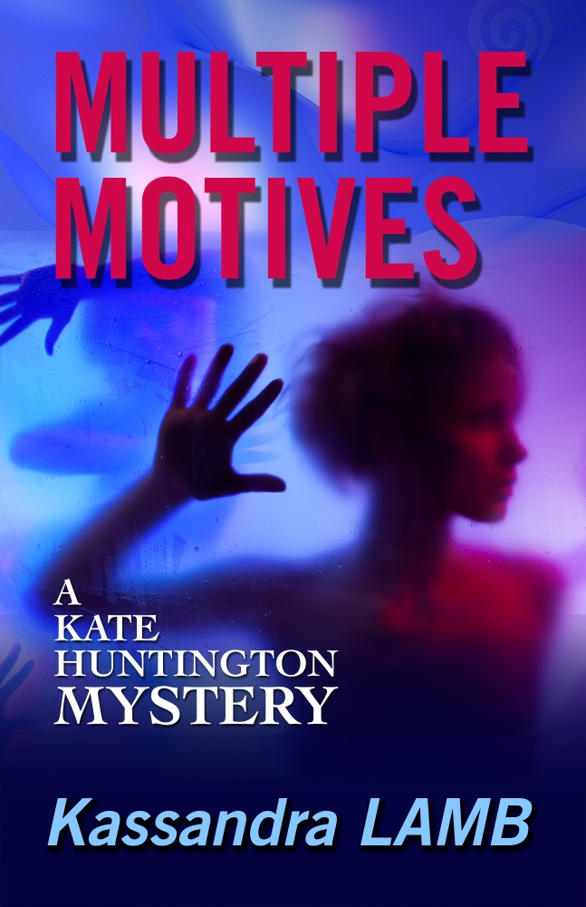 MULTIPLE MOTIVES, A Kate Huntington Mystery