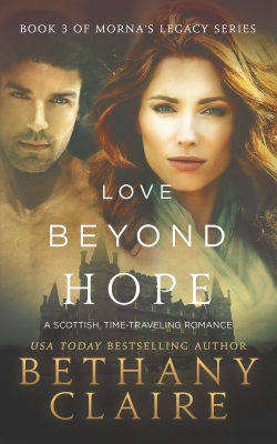 Love Beyond Hope (Book 3 of Morna's Legacy Series)