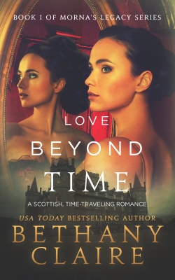 Love Beyond Time (Book 1 of Morna's Legacy Series)