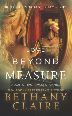 Love Beyond Measure (Book 4 of Morna's Legacy Series)