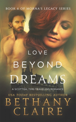 Love Beyond Dreams (Book 6 of Morna's Legacy Series)