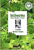 INCHWORMS: Poems, Sketches, and Stories