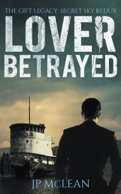 Lover Betrayed (A Gift Legacy Companion)