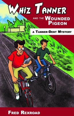 Whiz Tanner and the Wounded Pigeon