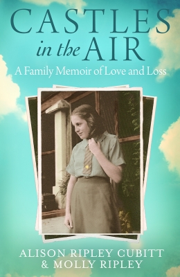 Castles in the Air: A Family Memoir of Love and Loss