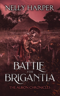 The Battle for Brigantia (The Albion Chronicles book 3)