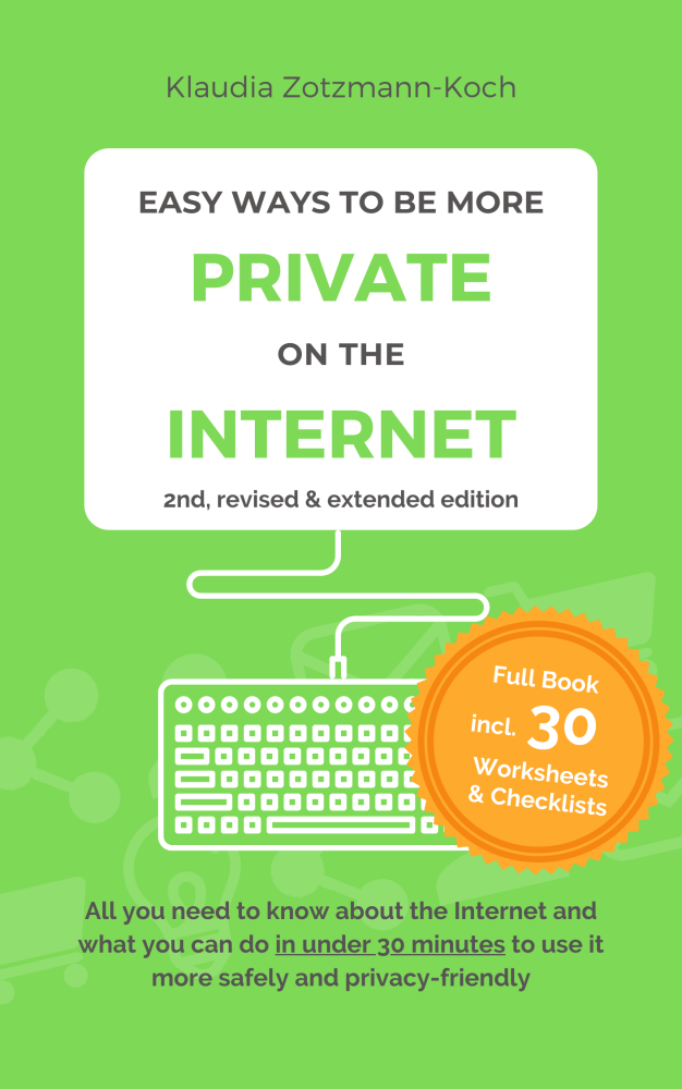 Easy Ways to Be More Private on the Internet (2nd edition)