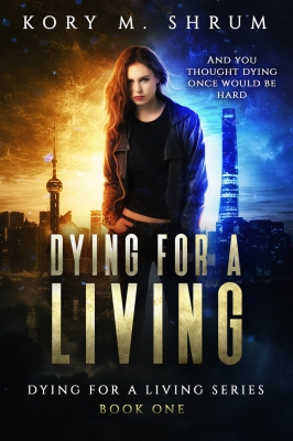 Dying for a Living (Dying for a Living #1)