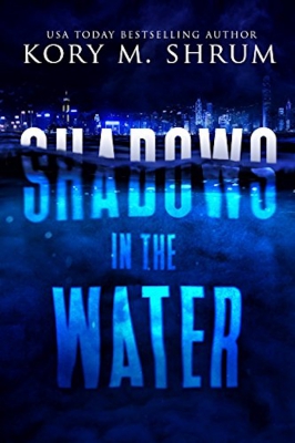 Shadows in the Water: A Lou Thorne Thriller (Shadows in the Water #1)