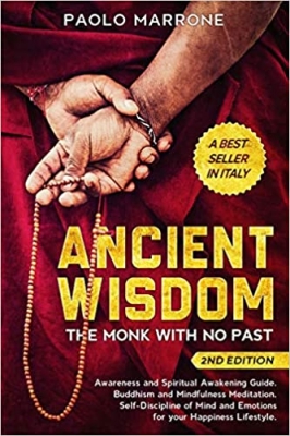 Ancient Wisdom: The Monk With No Past