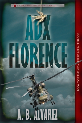 ADX Florence (The Kidnapping Anna Trilogy Book 2)