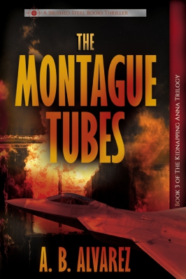 The Montague Tubes (The Kidnapping Anna Trilogy Book 3)